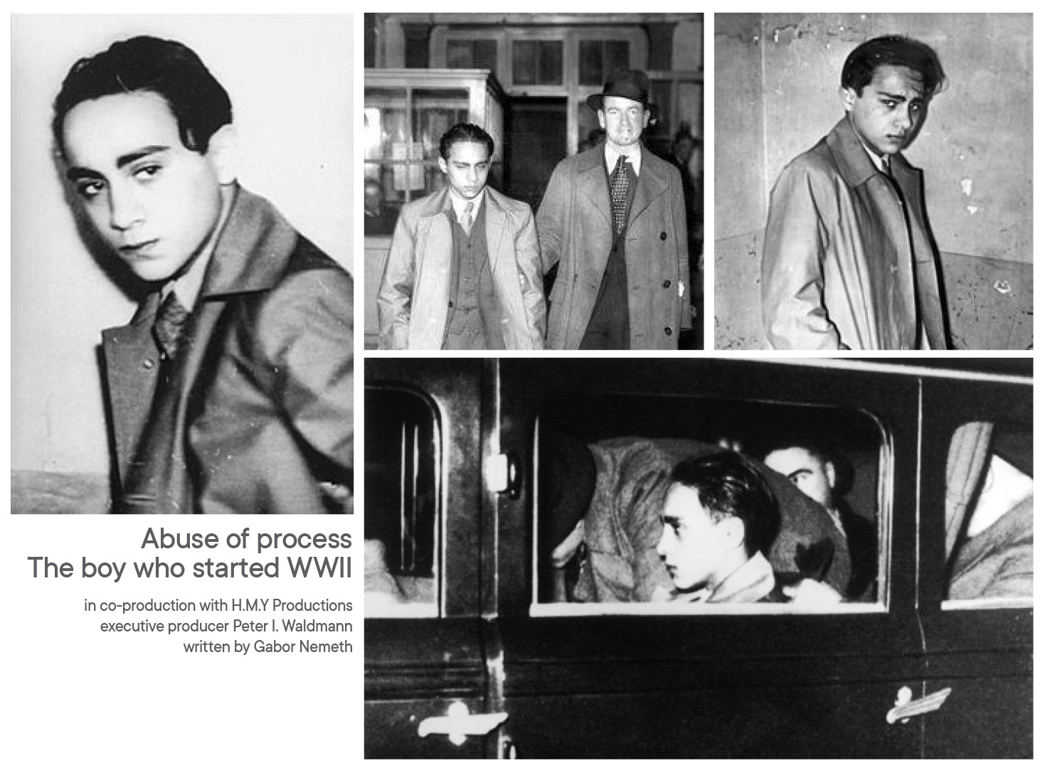 Abuse of process - The boy who started WWII